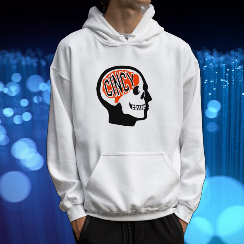 Cincy Football In The Brain TShirt Hoodie