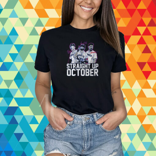 Corey Seager, Marcus Semien And Adolis Garcia: Straight Up October T-Shirt