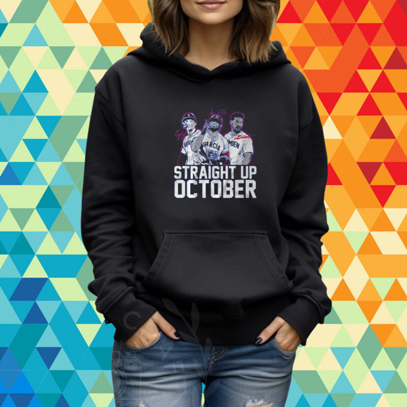 Corey Seager, Marcus Semien And Adolis Garcia: Straight Up October T-Shirt