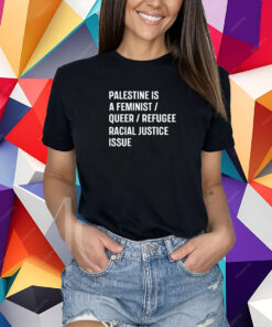 Cory Booker Palestine Is A Feminist Queer Refugee Racial Justice Issue T-Shirt