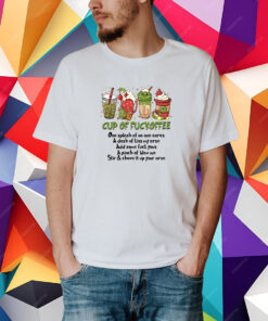 Cup of Fuckoffee Grinc Christmas T-Shirt