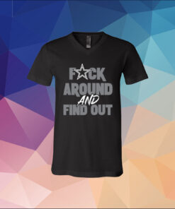 Fuck Around And Find Out Dallas Cowboys V-neck shirt