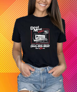 Dead Meat Video T-Shirt