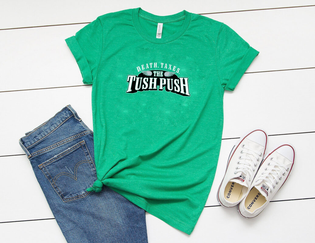 Death Taxes Tush Push Shirt