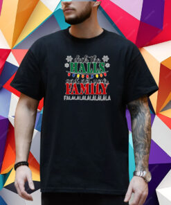 Deck The Halls Not Your Family Christmas Shirt