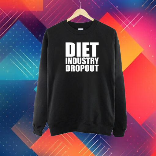 Diet Industry Dropout Shirt