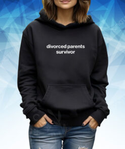 Divorced Parents Survivor TShirt Hoodie