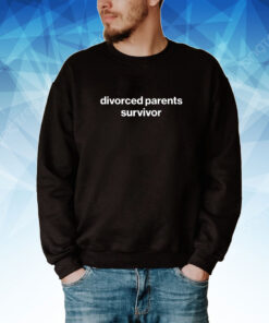 Divorced Parents Survivor Tee Shirt