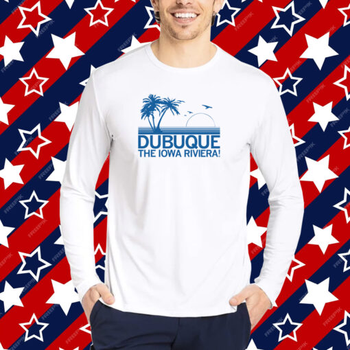 Dubuque The Iowa Riviera T-Shirt