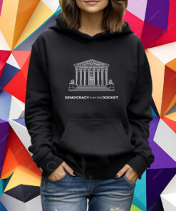 Equal Justice Under Law Democracy Is On The Docket T-Shirt
