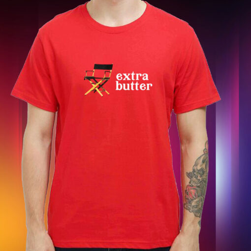 Extra Butter Director Chair Tee Shirt