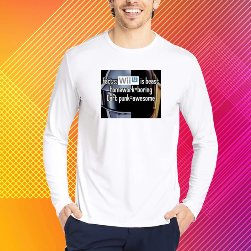 Facts Wii Is Best Homework Boring Daft Punk T-Shirt