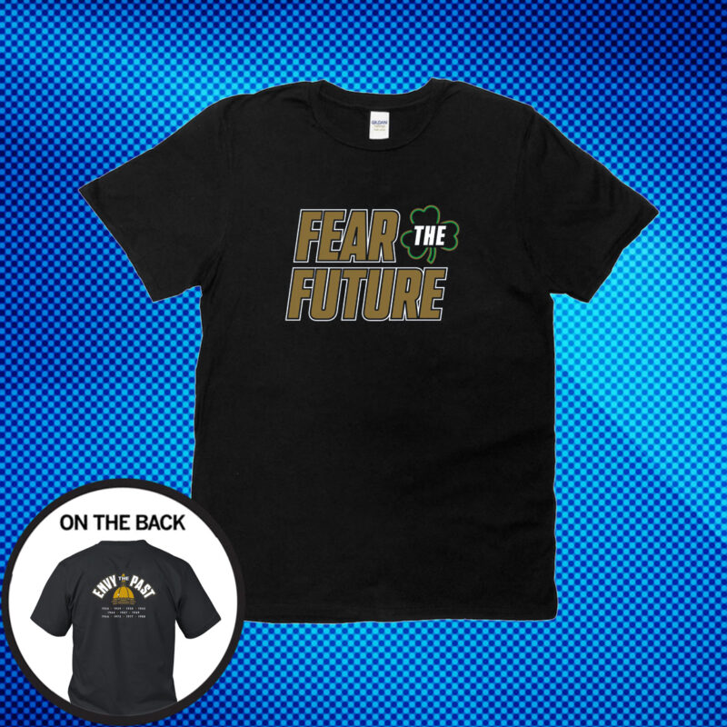 Fear The Future - Envy The Past T-Shirt