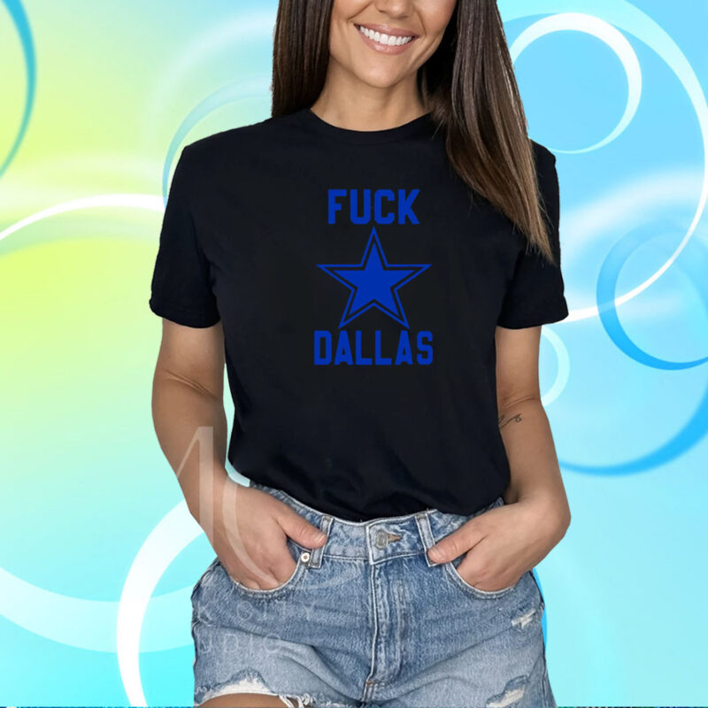 Fuck Dallas Cowboys George Kittle San Francisco 49ers T-Shirt