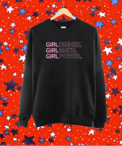 Girl Dinner Girl Math Girl Power T-Shirt