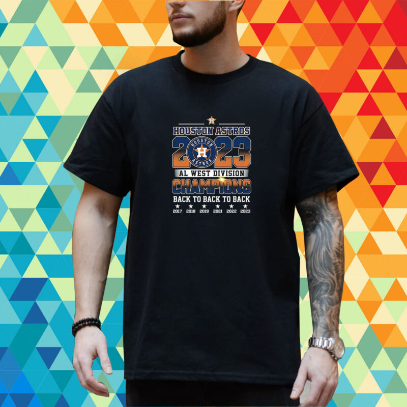 Houston Astros Al West Division Champions Back To Back To Back T-Shirt