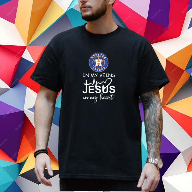 Houston astros october in my veins Jesus in my heart 2023 Shirt