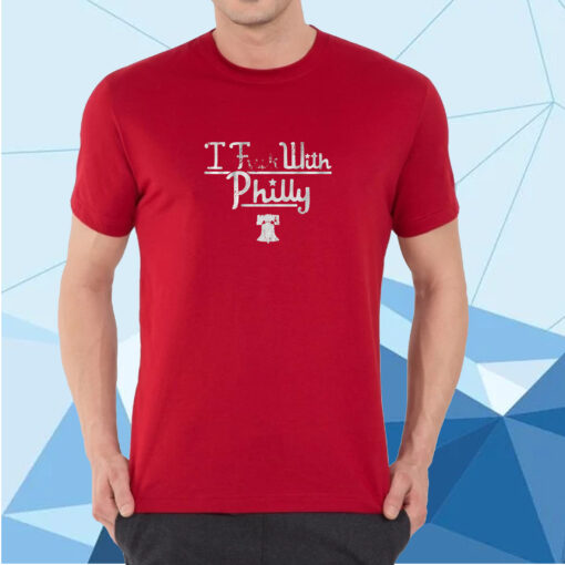 I Fuck With Philly Shirt