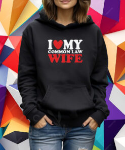 I Heart My Common Law Wife Shirt