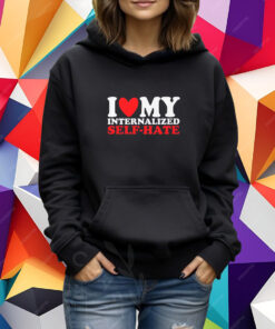 I Heart My Internalized Self-Hate T-Shirt