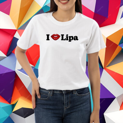 I Love Lipa T-Shirt