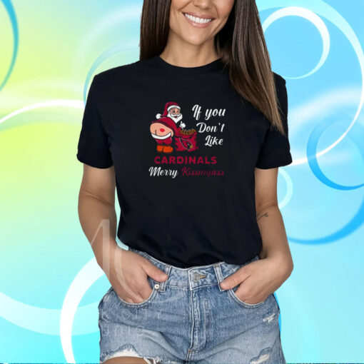If You Don’t Like Arizona Cardinals Merry Kissmyass Christmas Santa 2023 Shirt