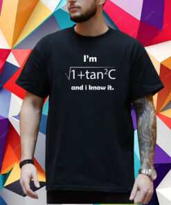 I’m Sec C And I Know It T-Shirt