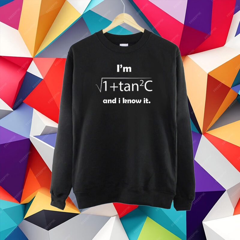 I’m Sec C And I Know It T-Shirt