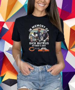 In Memory Of Dick Butkus Chicago Bears 2023 T Shirt