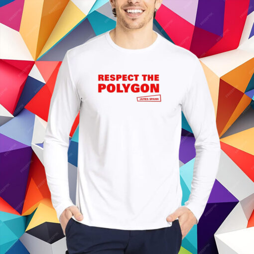 James Spann Respect The Polygon T-Shirt