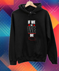 John Maynard If We Die We Die T-Shirt