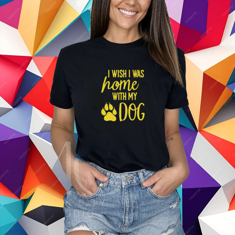 Lauren Boebert I Wish I Was Home With My Dog T-Shirt