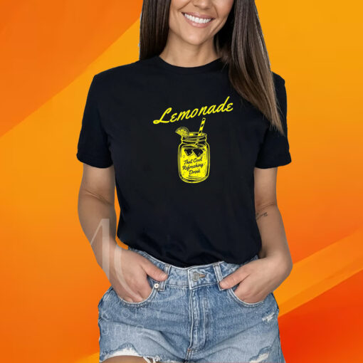 Lemonade That Cool Refreshing Drink T-Shirt