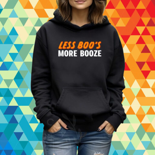 Less Boo's More Booze Shirt