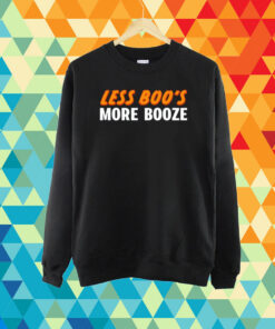 Less Boo's More Booze Shirt