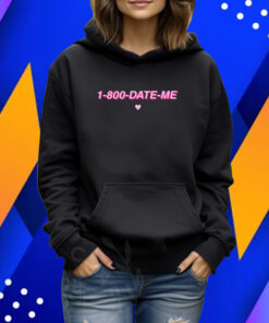 Maia Mxmtoon 1-800-Date-Me Shirt