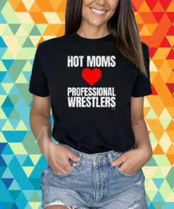 Maria Kanellis Hot Moms Love Professional Wrestlers Shirt