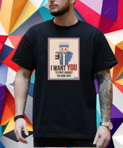 Minecraft Memes I Want You To Fight Against The Mob Vote T-Shirt