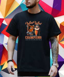 Mlb Baltimore Orioles Win Win 2023 Al East Division Champions T-Shirt