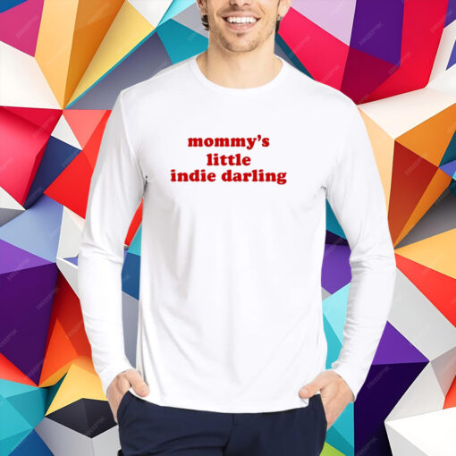 Mommy's Little Indie Darling T-Shirt