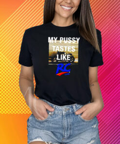 My Pussy Tastes Like Rc Cola T-Shirt