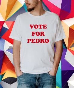 Napoleon Dynamite Vote For Pedro Shirt