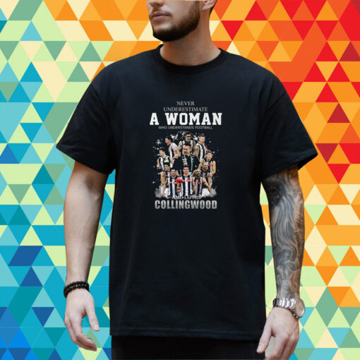 Never Underestimate A Woman Who Understands Football And Love Collingwood T Shirt