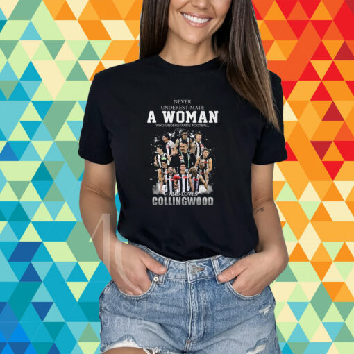 Never Underestimate A Woman Who Understands Football And Love Collingwood T Shirt