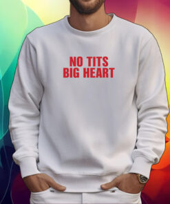 No Tits Big Heart Snow Hard Feelings Tour Shirt