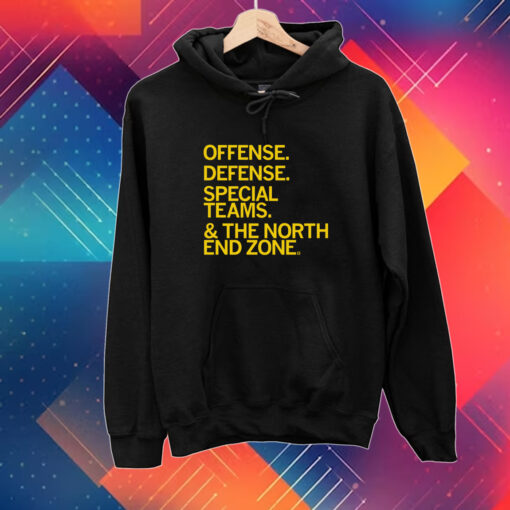 Offense. Defense. Special Teams. & The North End Zone T-Shirt