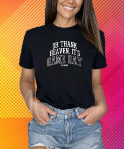 Oh Thank Heaven It's Game Day T-Shirt