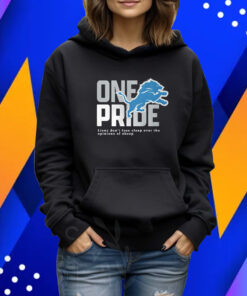 One Pride Lions Don’t Lose Sleep Over The Opinions Of Sheep TShirt Hoodie