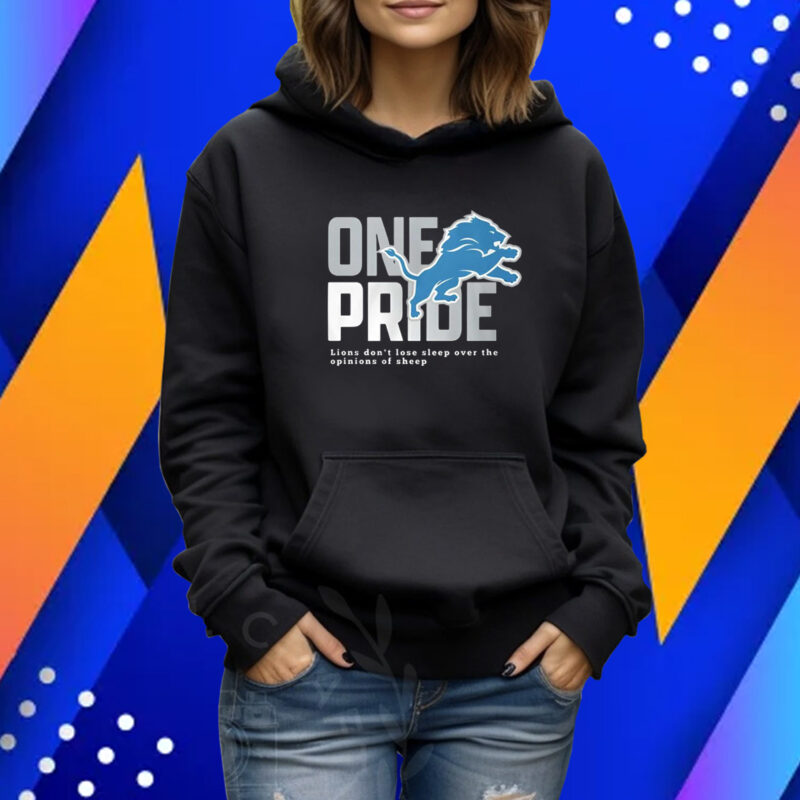 One Pride Lions Don’t Lose Sleep Over The Opinions Of Sheep TShirt Hoodie