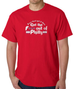 Orion Kerkering If You Don’t Get It Then Get The Fuck Out Of Philly Shirts